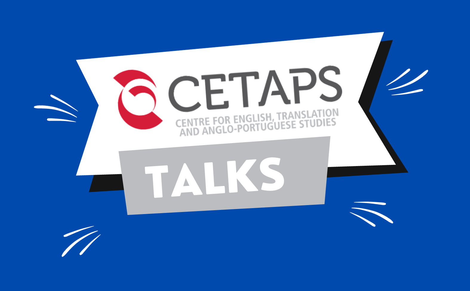 CETAPS Talks